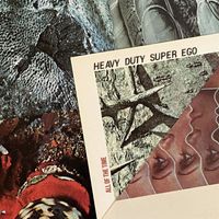 Heavy Duty Super Ego - All of the Time
