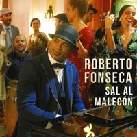 Roberto Fonseca - Sal Al Malecón