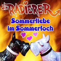 die Radierer - Sommerliebe im Sommerloch