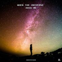 Aussteiger - When The Universe Hugs Me