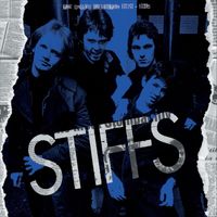 The Stiffs - The Singles Collection 1979 - 1985