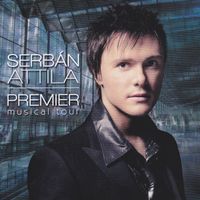 Serbán Attila - Premier