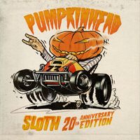 PumpkinHead - Sloth (20th Anniversary Edition)