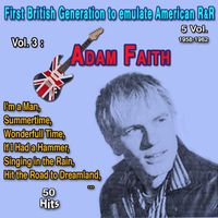 Adam Faith - First British Generation to emulate American Rock and Roll 5 Vol. - 1958-1962 Vol. 3 : Adam Fait (50 Hits)