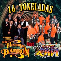 Los Hermanos Barron - 16 Toneladas