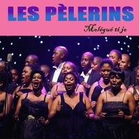 Les Pèlerins - Molégué ti jo