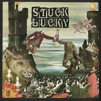 Stuck Lucky - Golden Serpent Holy Tabernacle, Pt. 1 (Explicit)