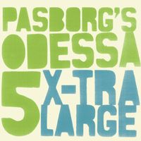 Stefan Pasborg - Pasborg's Odessa 5: X-Tra Large