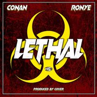 Conan - Lethal (feat. Ronye) (Explicit)