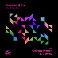 Quadrant and Iris - False Spring / Muse