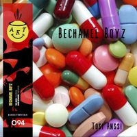 Bechamel Boyz - Tosi Anssi