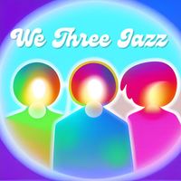 The Big Three - We Three Jazz