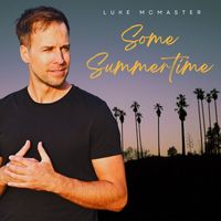 Luke McMaster - Some Summertime