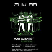 Aux 88 - Mad Scientist Remixes Vol. 1 (The Remixes)