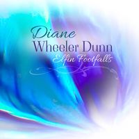Diane Wheeler Dunn - Elfin Footfalls