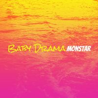 Monstar - Baby Drama (Explicit)