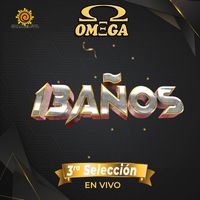 Omega - 13 AÑOS - 3ra Selección (EN VIVO)