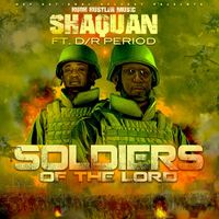 Shaquan - Soldiers Of The Lord