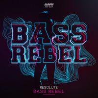 Resolute - BASS REBEL (Extended Mix)