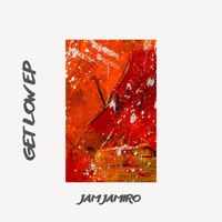 Jam Jamiro - Get Low