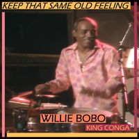 Willie Bobo - Keep That Same Old Feeling (Live)
