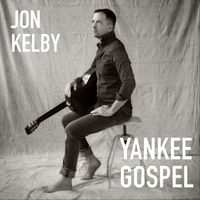 Jon Kelby - Yankee Gospel