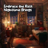 Ambient Music Therapy - Embrace the Rest Nighttime Brings