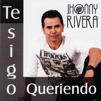 Jhonny Rivera - Te Sigo Queriendo