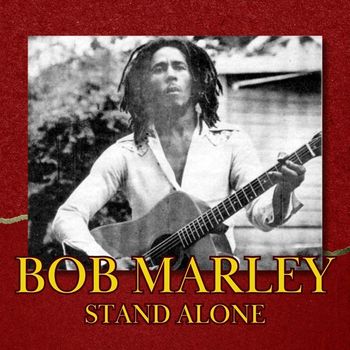Bob Marley - Stand Alone