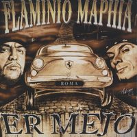 Flaminio Maphia - Er Mejo