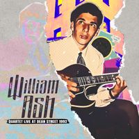 William Ash - Quartet Live at Dean Street 1992 (Live)