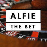 Alfie - The Bet