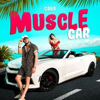 Сява - Muscle Car (Explicit)