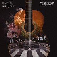 Rafael Riqueni - Yesterday