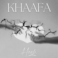 Harsh - Khaafa