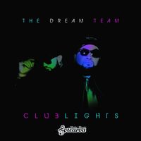 The Dream Team - Club Lights