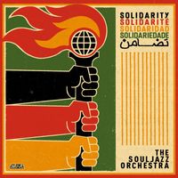 The Souljazz Orchestra - Solidarity
