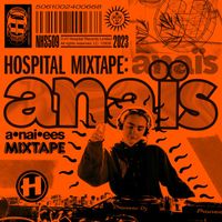 Anaïs - Hospital Mixtape: Anaïs