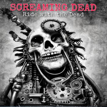 Screaming Dead - Ride with the Dead