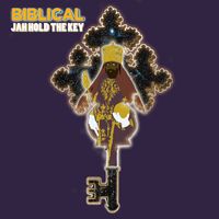 Biblical - Jah Hold The Key