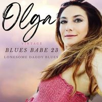 Olga - Lonesome Daddy Blues