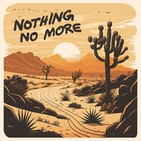 JB and the Moonshine Band - Nothing No More