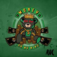 AVC - Money On My Mind