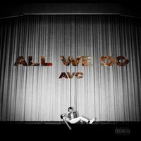 AVC - All We Do