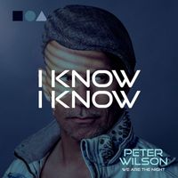 Peter Wilson - I Know I Know