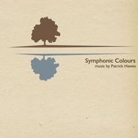 Patrick Hawes - Symphonic Colours (2)