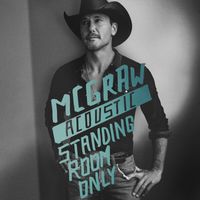 Tim McGraw - Standing Room Only (Acoustic)
