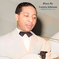 Lonnie Johnson - Blues By Lonnie Johnson (High Definition Remaster 2023)