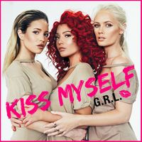 G.R.L. - Kiss Myself
