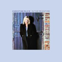 Christine McVie - In the Meantime (2023 Remaster)